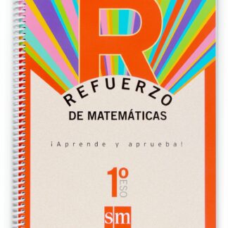 Refuerzo de matemáticas. ¡Aprende y aprueba! 1 ESO