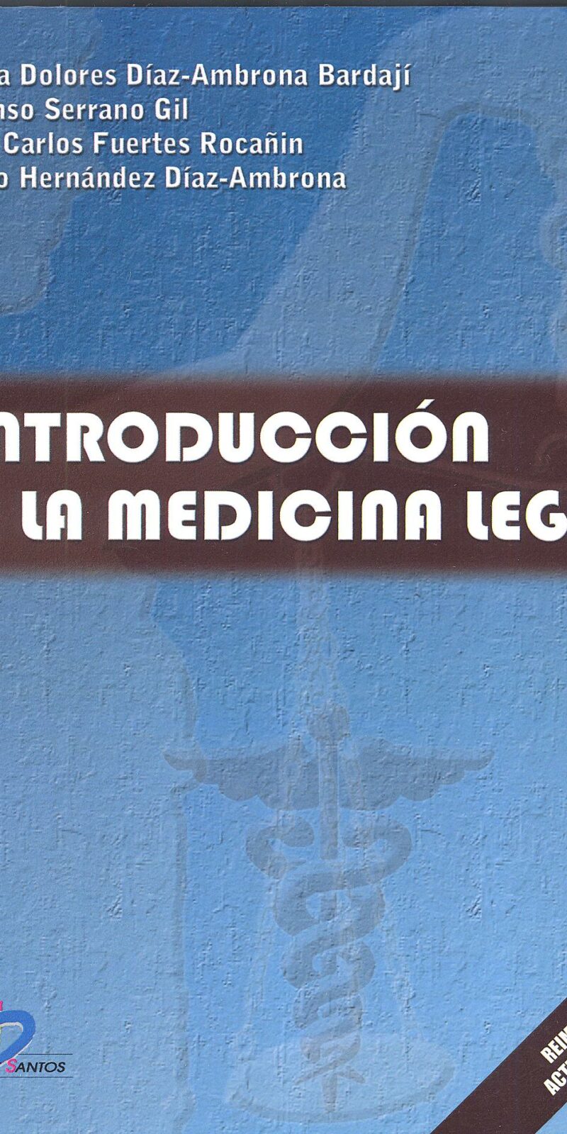 Introducción a la Medicina Legal / M. D. Serrano/ 9788479788049