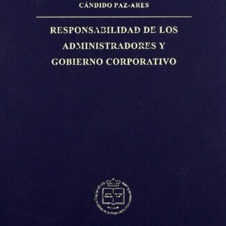 Responsabilidad de los Administradores y Gobierno Corporativo.