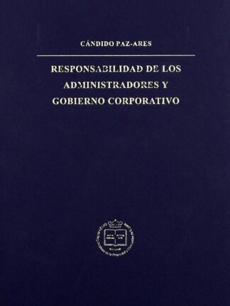 Responsabilidad de los Administradores y Gobierno Corporativo.