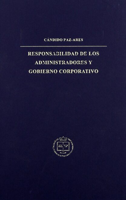 Responsabilidad de los Administradores y Gobierno Corporativo.