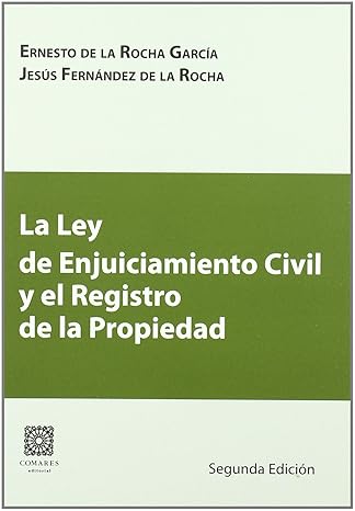 Ley de Enjuiciamiento Civil y el Registro de la Propiedad