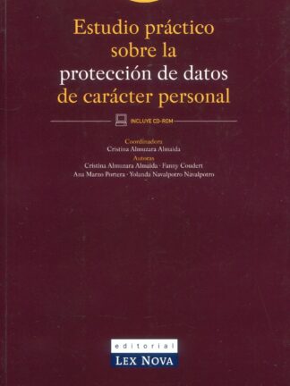 Estudio práctico sobre la protección de datos de carácter personal