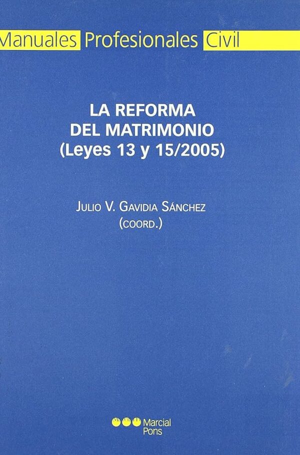 Reforma del Matrimonio (Leyes 13 y 15/2005)