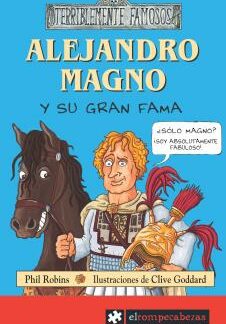 Alejandro Magno y su gran fama