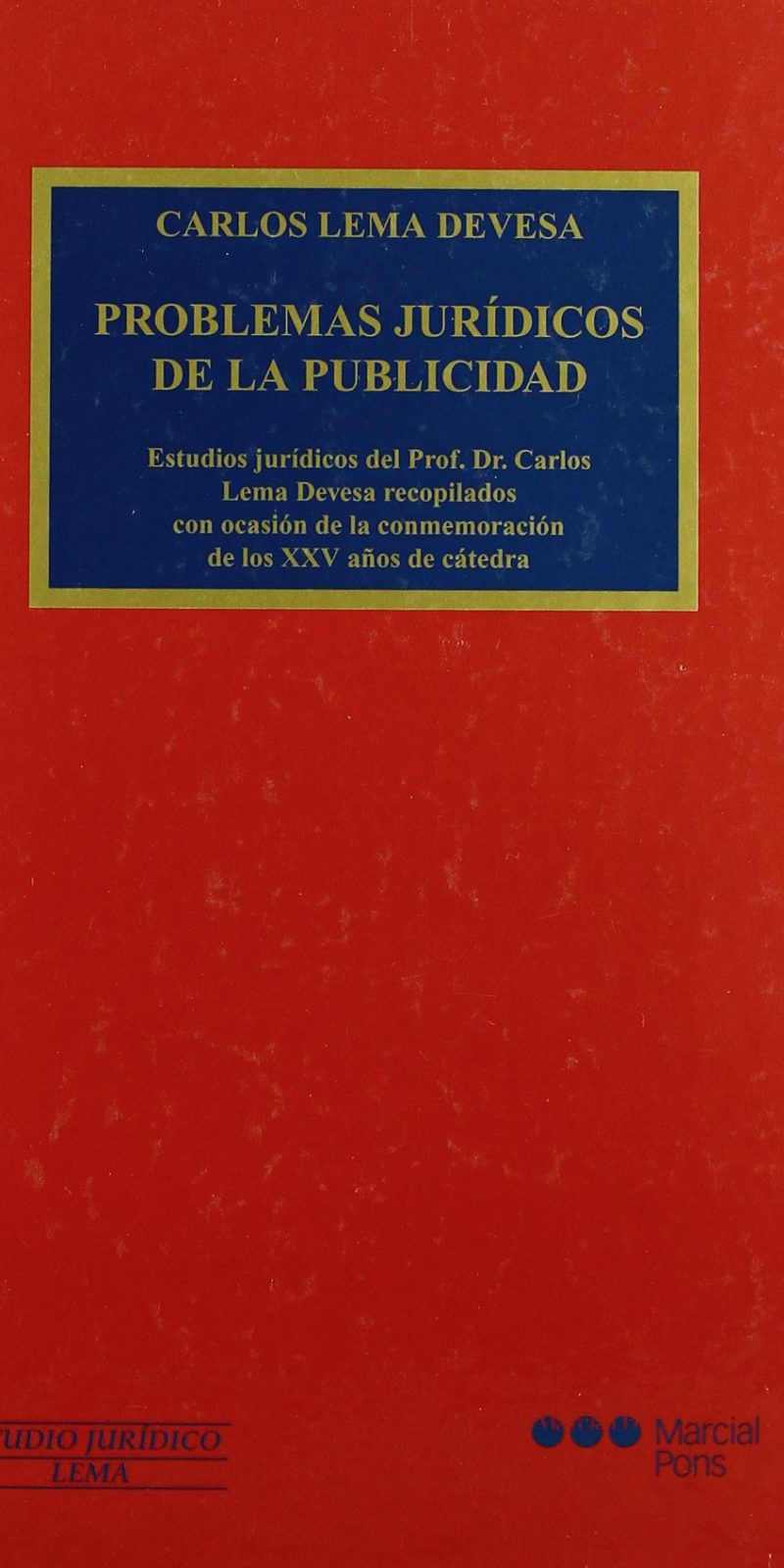 PROBLEMAS JURÍDICOS DE LA PUBLICIIDAD