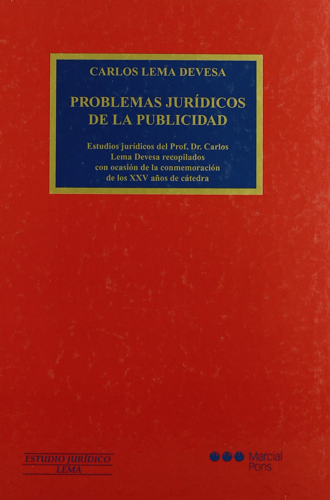PROBLEMAS JURÍDICOS DE LA PUBLICIIDAD