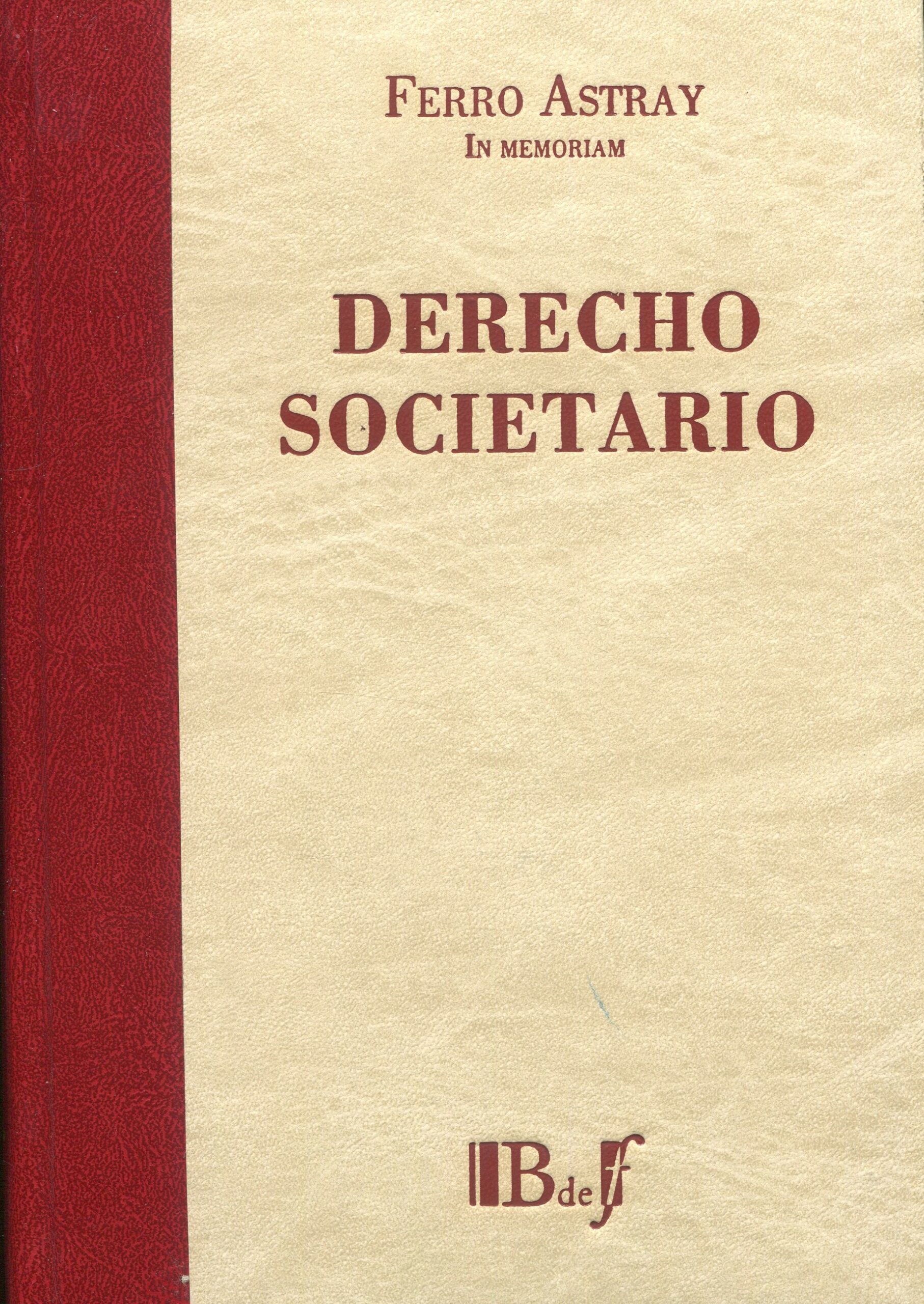 Derecho societario / FERRO ASTRAY / 9789974578545