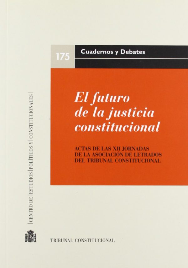 Futuro de la Justicia Constitucional
