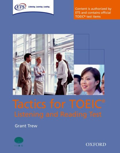 Tactics for TOEIC. Listening and Reading Test Student's Book