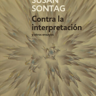 Contra la interpretación y otros ensayos