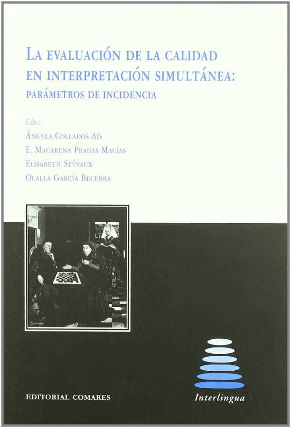 EVALUACIÓN DE LA CALIDAD EN INTERPRETACIÓN SIMULTÁNEA -9788498360578