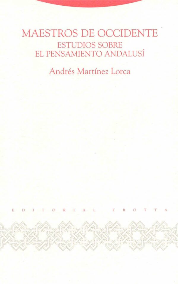 Maestros de Occidente Estudios Pensamiento Andalusí -9788481649291