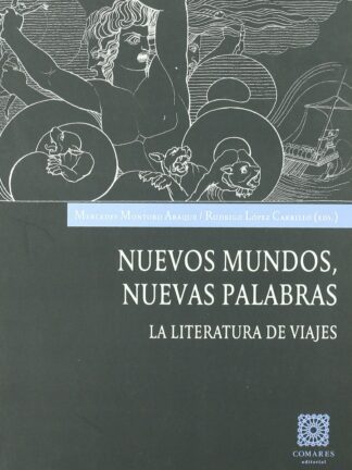Nuevos Mundos, Nuevas Palabras. La literatura de Viajes