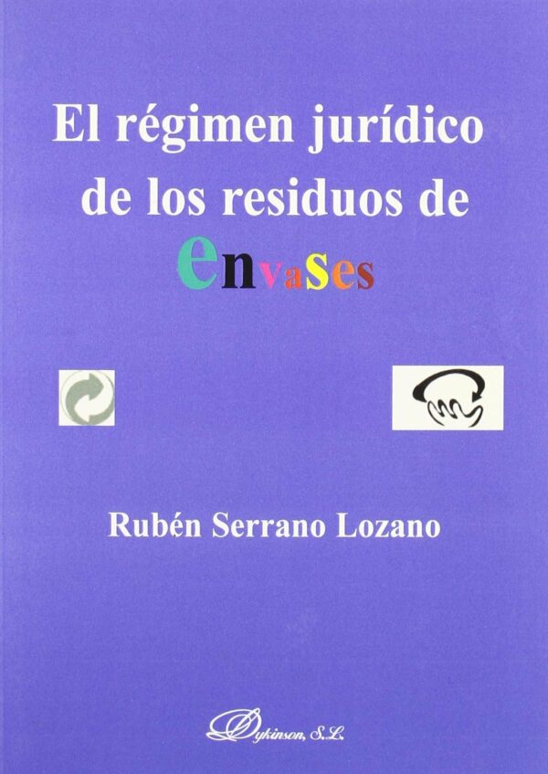 REGIMEN JURIDICO DE LOS RESIDUOS DE ENVASES