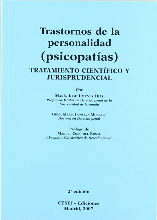 Trastornos de la Personalidad. PSICOPATIAS. TRATAMIENTO CIENTÍFICO Y JURISPRUDENCIAL / 9788493521660