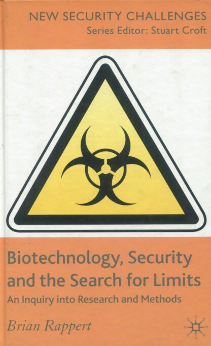 Biotechnology, Security and the Search for Limits.* An Inquiry into Research and Methods