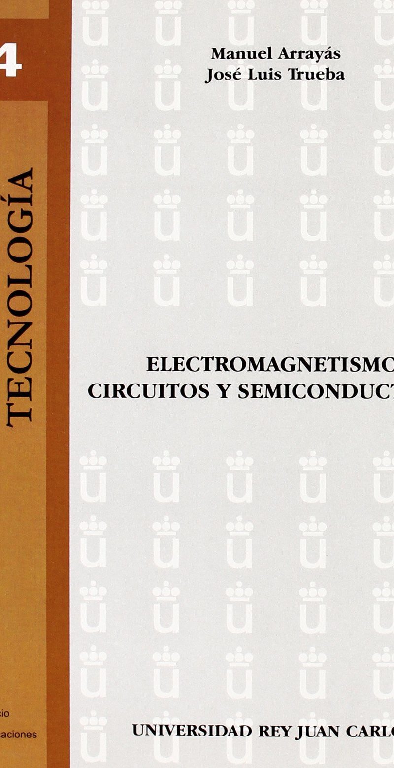 ELECTROMAGNETISMO Circuitos y Semiconductores