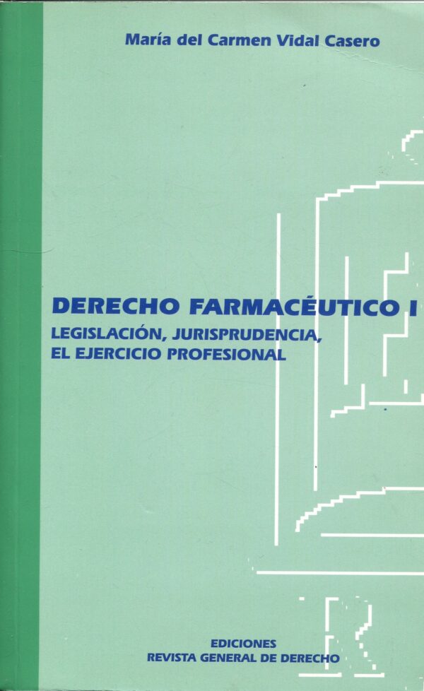 Derecho Farmacéutico I 9788495382337