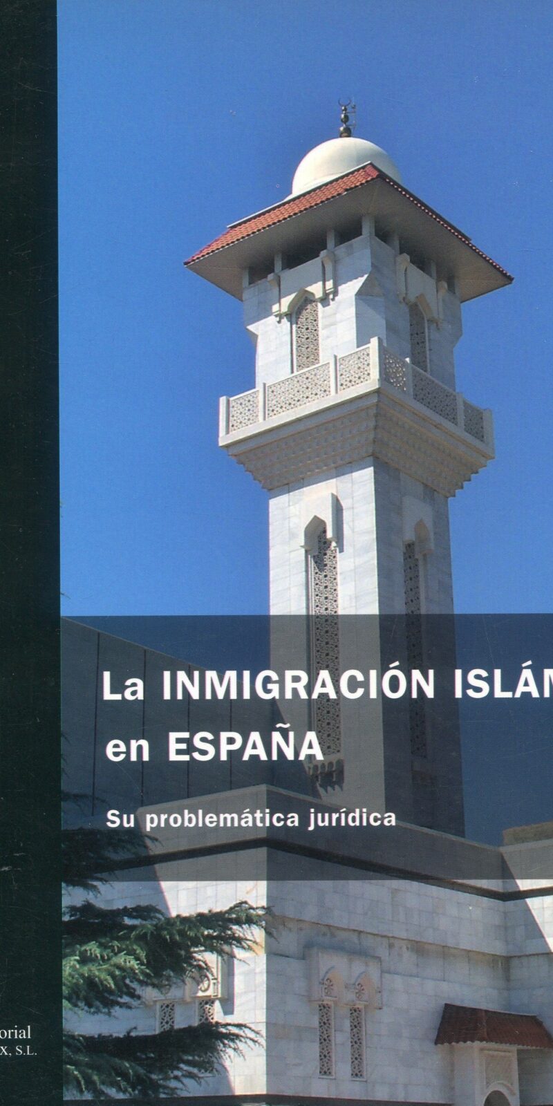 Inmigración islámica en España 9788488910868
