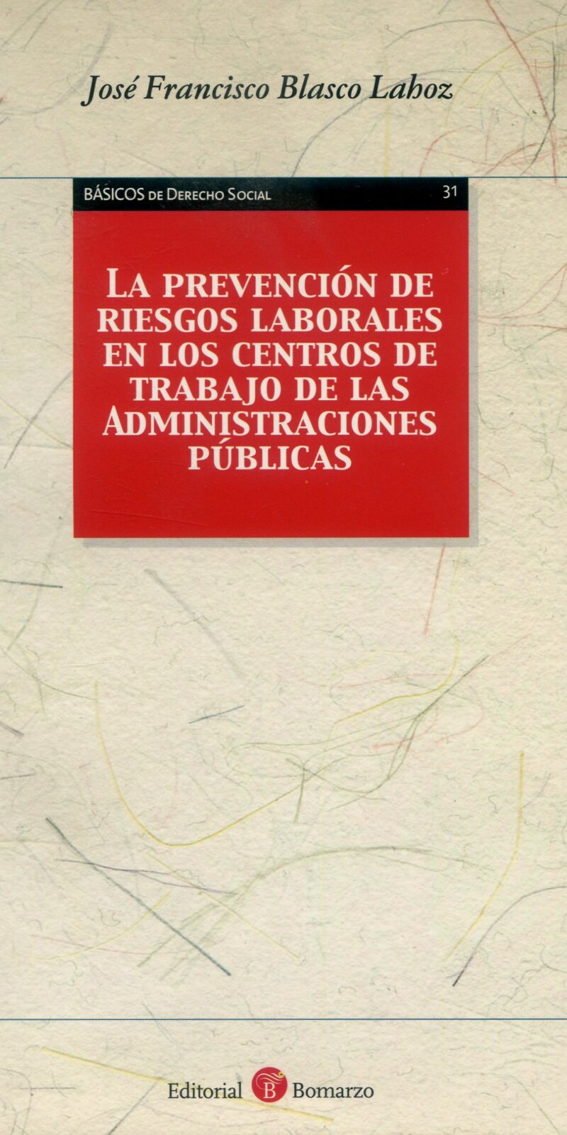 Prevención de Riesgos Laborales / J.F. Blasco /9788496721326