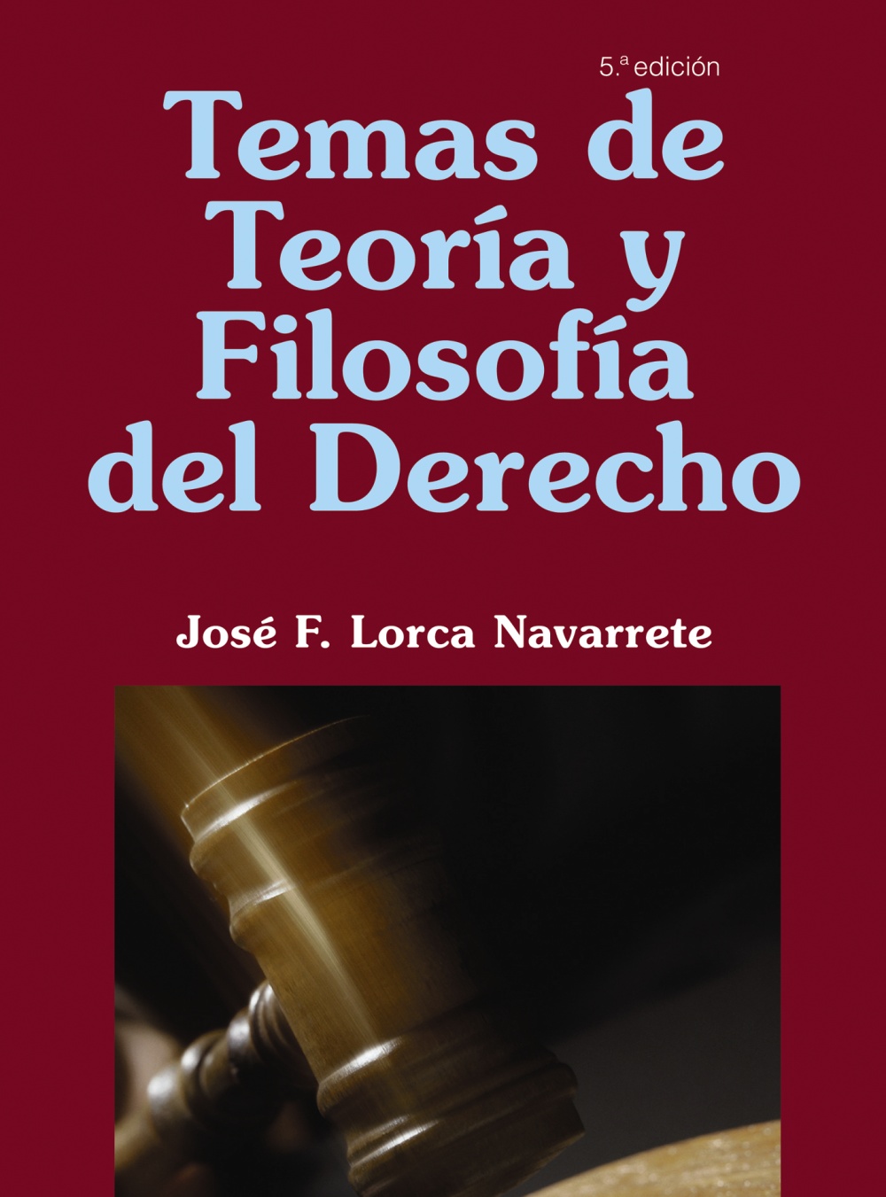 Temas de Teoría y Filosofía del Derecho -9788436821536