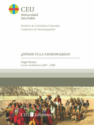 Dónde va la tauromaquia? Curso académico 2007-2008