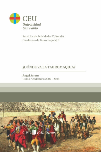 Dónde va la tauromaquia? Curso académico 2007-2008