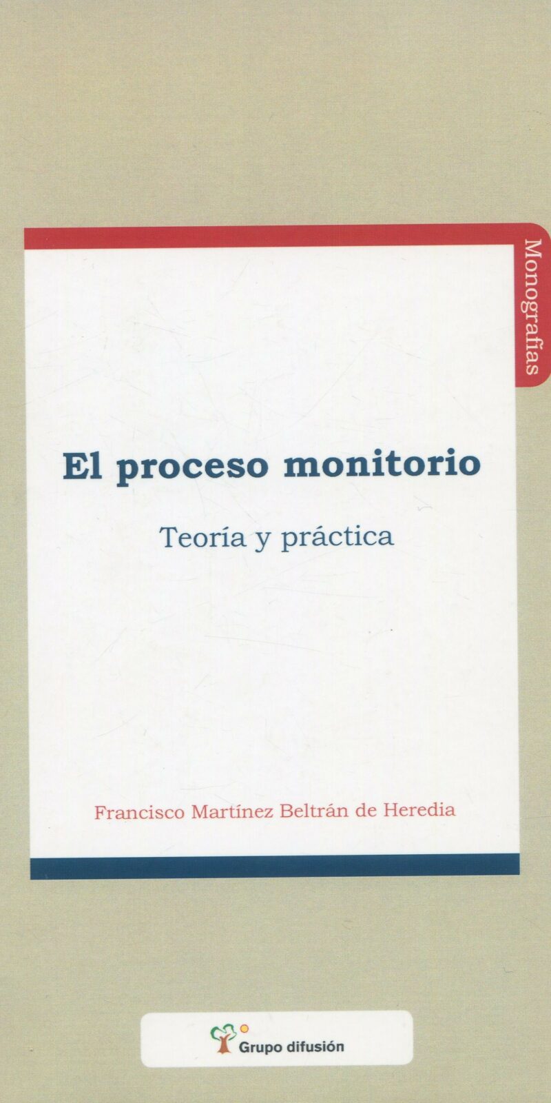 Proceso monitorio Teoría y práctica / 9788496705333