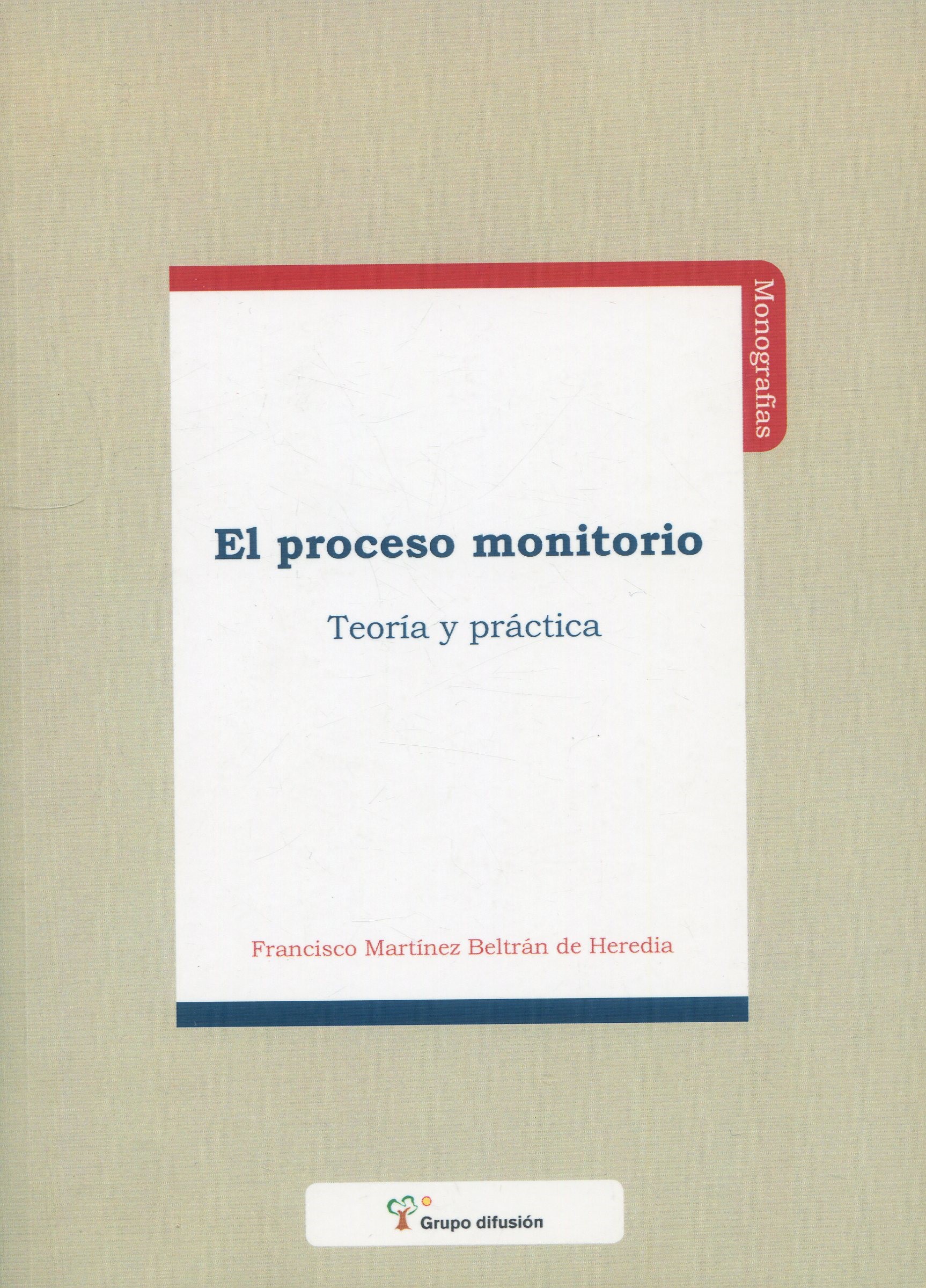 Proceso Monitorio Teoría y Práctica 9788496705333