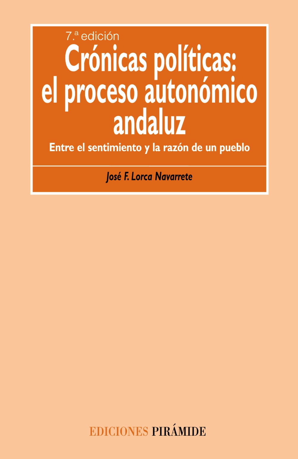 Crónicas Políticas El Proceso Autonómico Andaluz -9788436821529