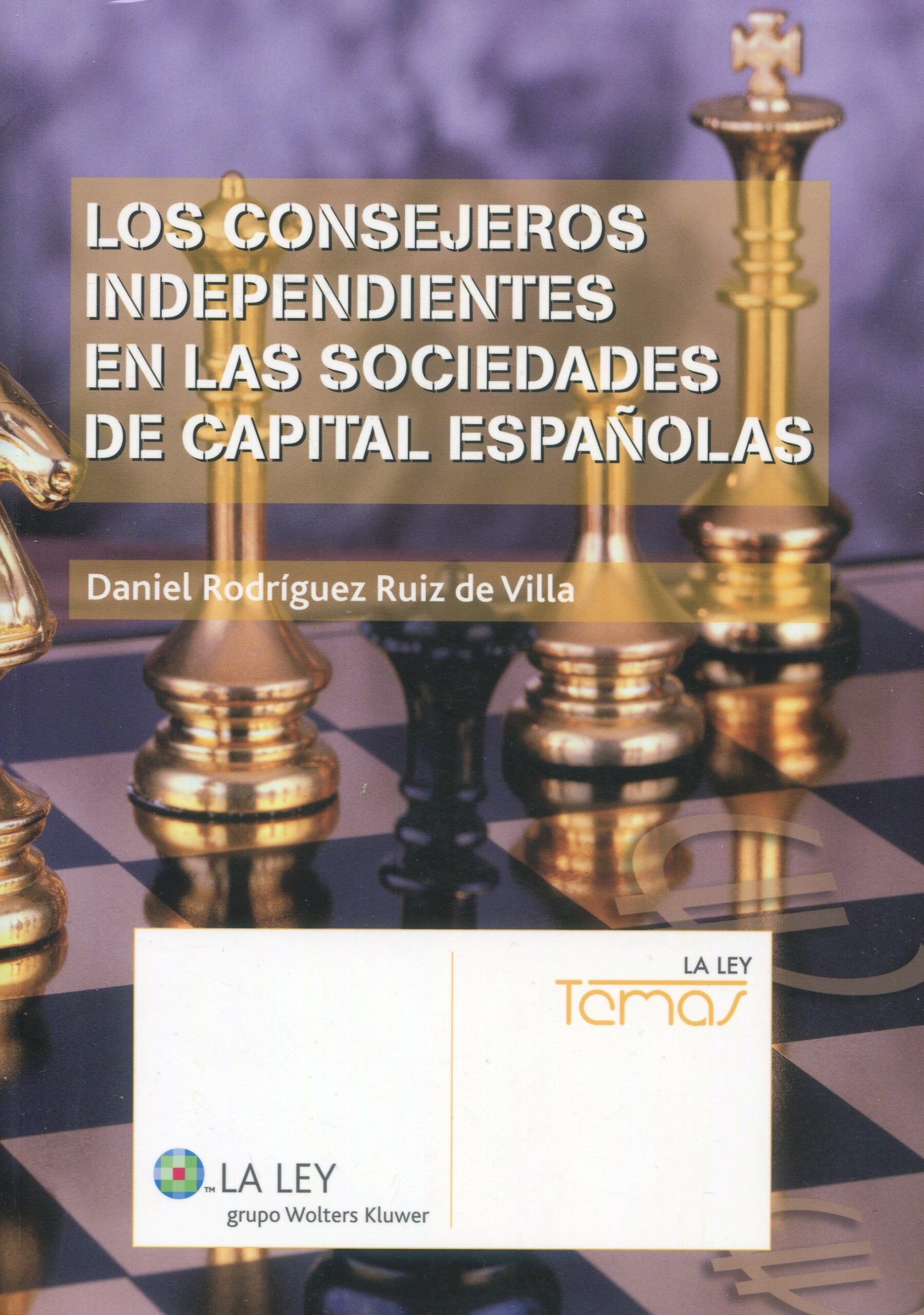 Consejeros independientes sociedades de capital españolas 9788497258678