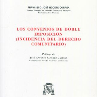 Los convenios de doble imposición. (Incidencia del Derecho Comunitario)