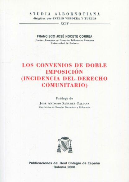 Los convenios de doble imposición. (Incidencia del Derecho Comunitario)