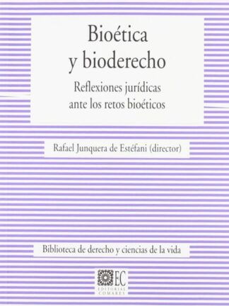 PDF Bioética y Bioderecho. Reflexiones jurídicas ante los retos