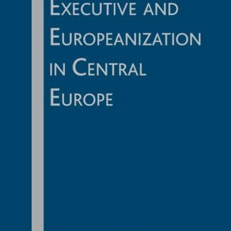 Core Executive and Europeanization in Central Europe *