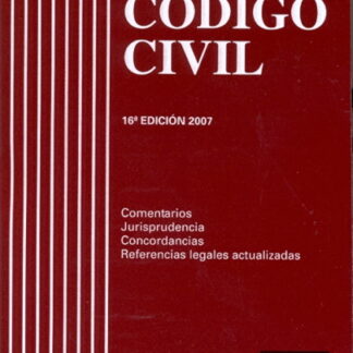 Código Civil Comentarios y Jurisprudencia 2007