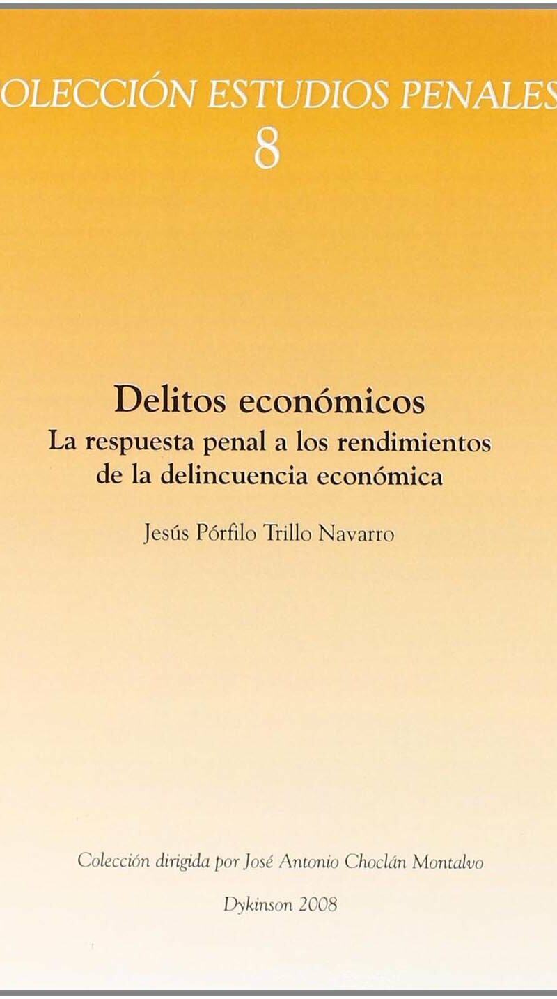 Delitos Económicos La Respuesta Penal