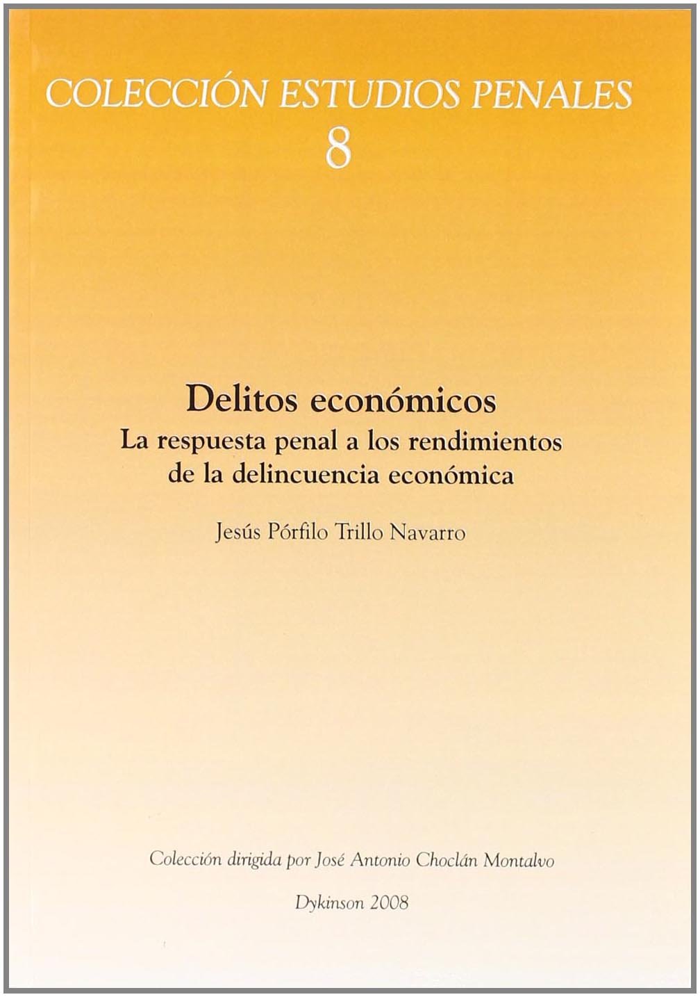 Delitos Económicos La Respuesta Penal