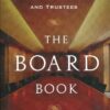 Board book. An insider's guide for directors and trustees *
