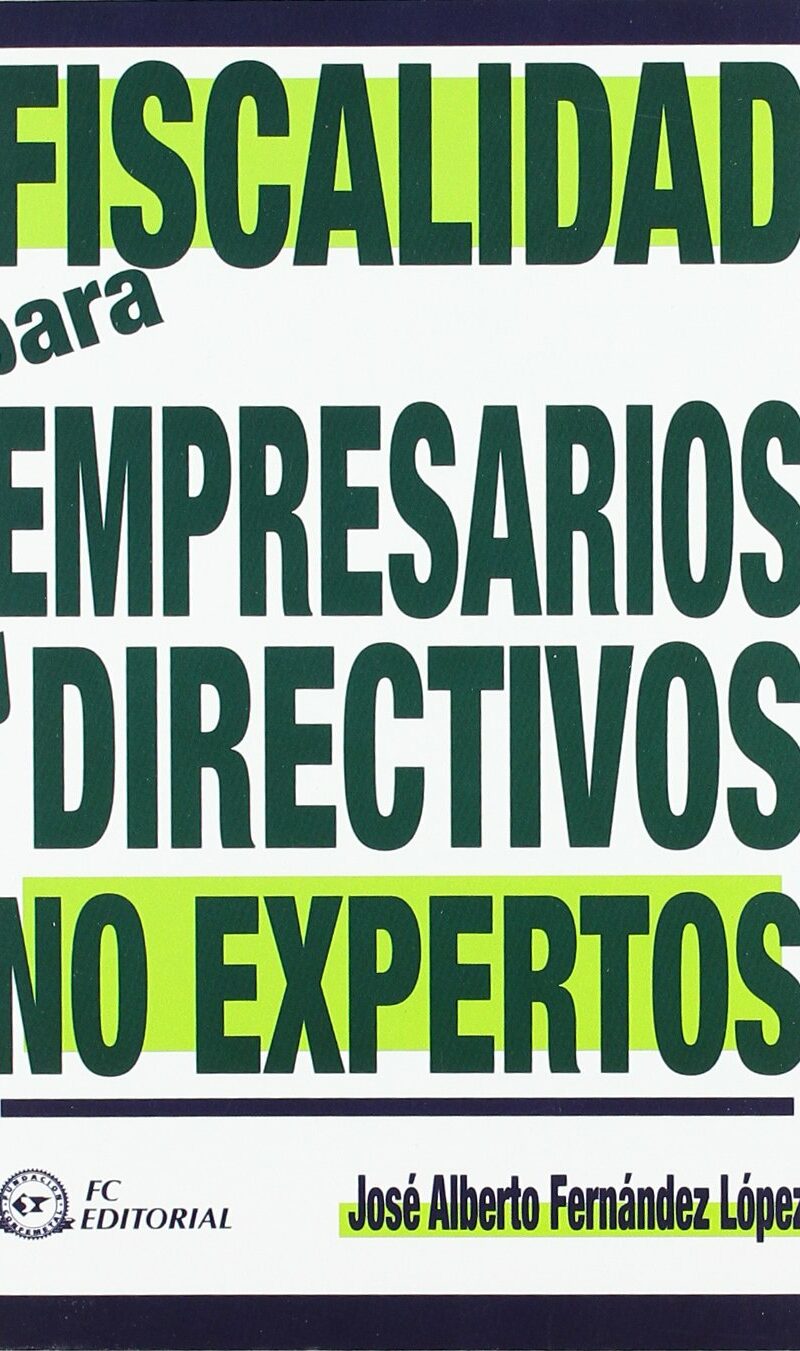 Fiscalidad para Empresarios y Directivos no Expertos
