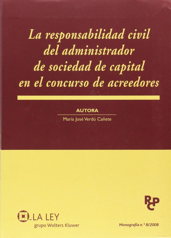 RESPONSABILIDAD CIVIL ADMINISTRADOR SOCIEDAD DE CAPITAL