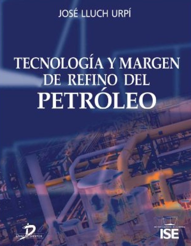 Tecnología y Margen de Refino del Petróleo 9788479788759