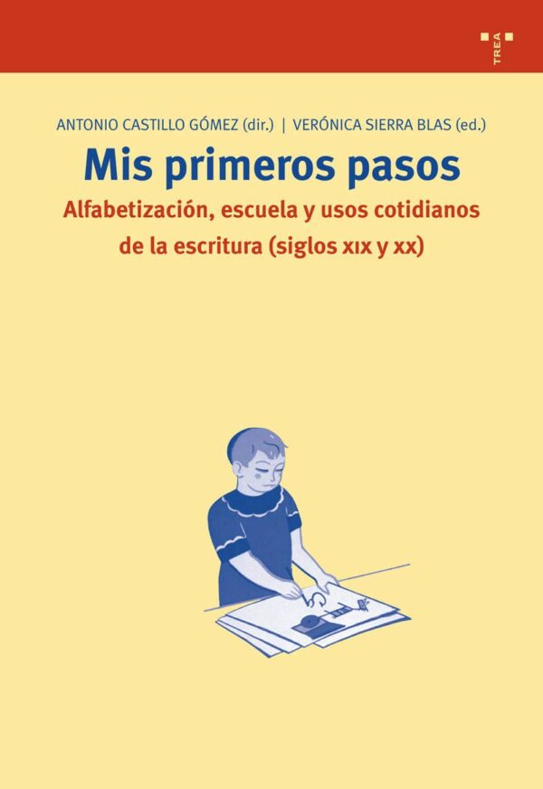 MIS PRIMEROS PASOS. ALFABETIZACIÓN, ESCUELA