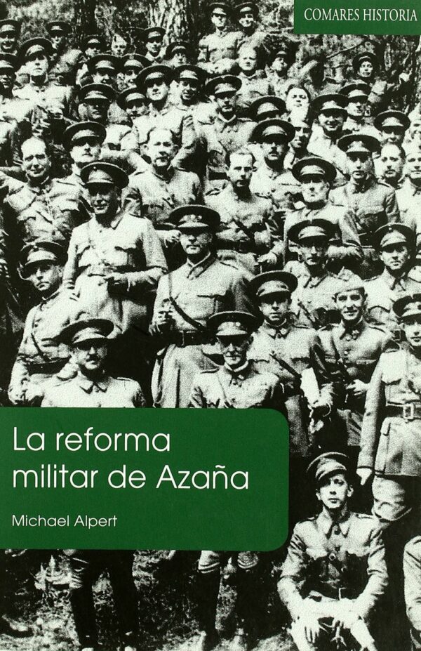 la reforma militar de azaña-michael alpert