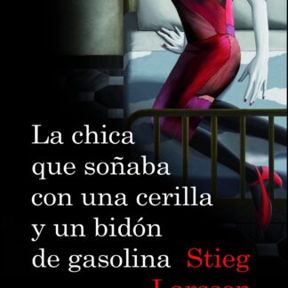 Chica que Soñaba con una Cerilla y un Bidón de Gasolina