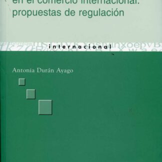 Protección de las Pymes en el Comercio Internacional, La: Propuestas de Regulación.