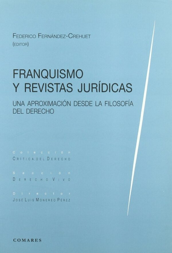 Franquismo y revistas jurídicas 9788498364538