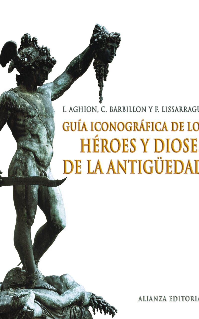 GUIA ICONOGRÁFICA DE LOS HEROES Y DIOSES DE LA ANTIGUEDAD
