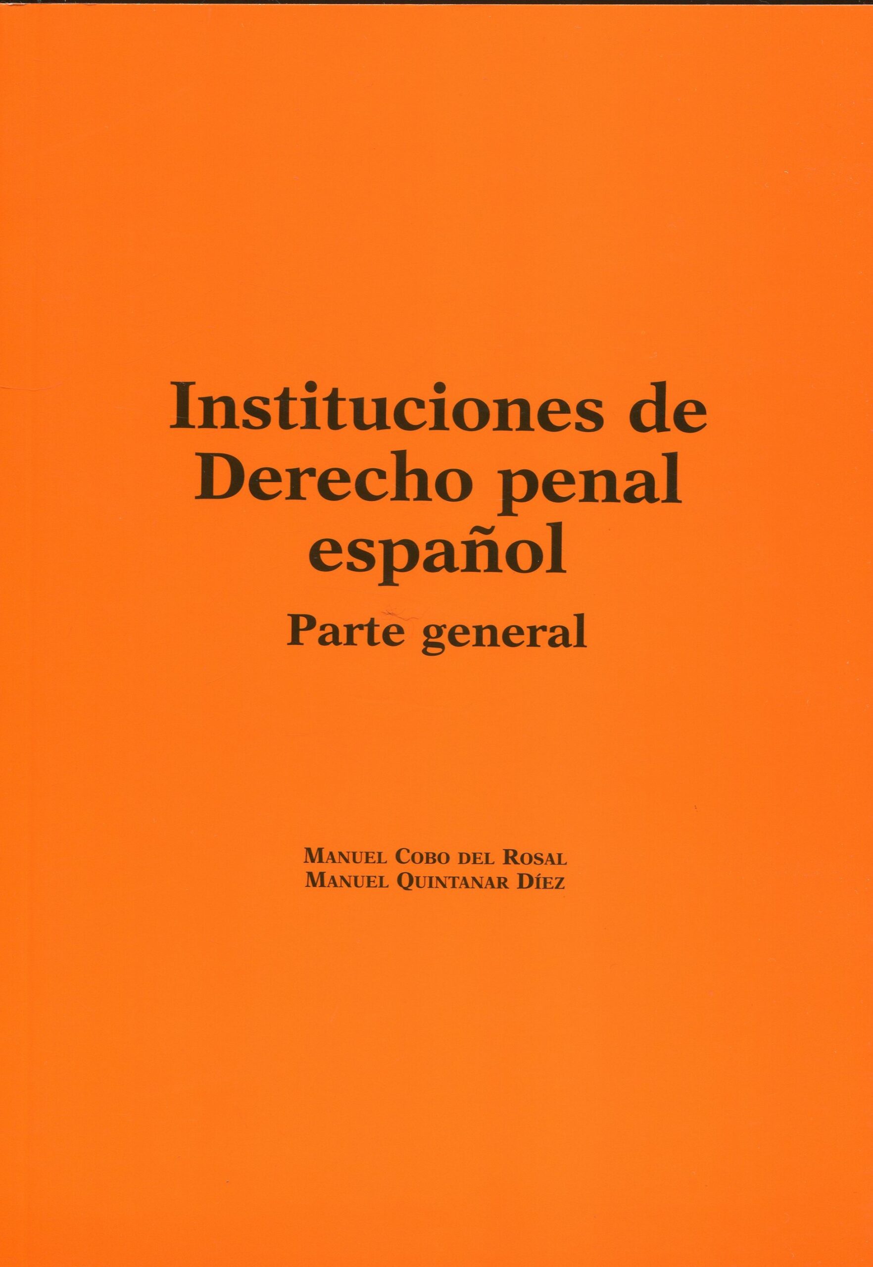 Instituciones Derecho Penal Español / 9788493410308